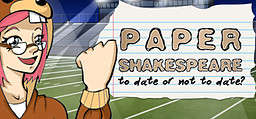 Paper Shakespeare: To Date or Not to Date?