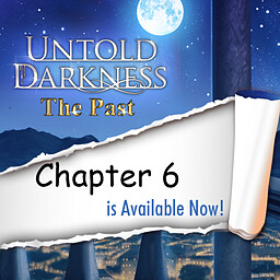 Untold Darkness: The Past