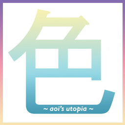 Colors ~ Aoi's Utopia ~