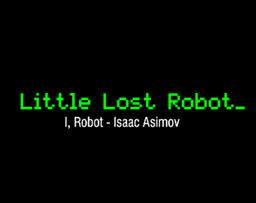 Little Lost Robot