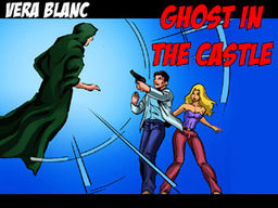 Vera Blanc: Ghost In The Castle