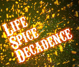 Life Spice Decadence