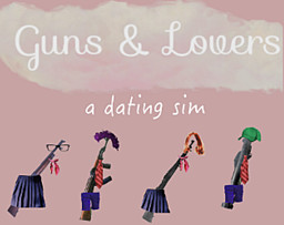 Guns & Lovers: A Dating Sim