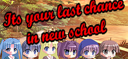 Its Your Last Chance in New School