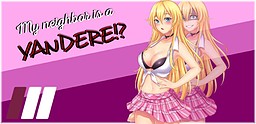 My Neighbor Is a Yandere!?