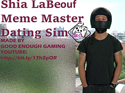 Shia LaBeouf: Meme Master Dating Simulator