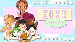 XOXO Droplets