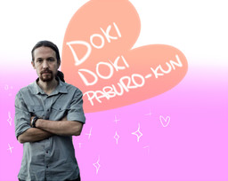 ☆Doki Doki Pablo Iglesias-kun☆