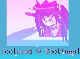 [Colored ♥ Feelings]