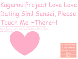 Kagerou Project Love Love Dating Sim! Sensei, Please Touch Me ~There~!