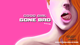 Good Girl Gone Bad