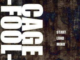 Cage -Fool-
