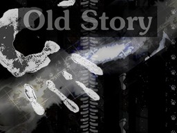 Old Story