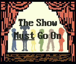 The Show Must Go On