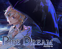 Pipe Dream