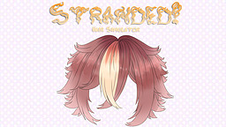 Stranded! Hair Simulator