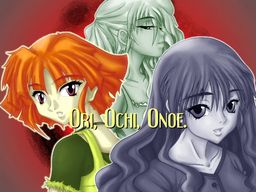 Ori, Ochi, Onoe