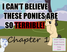 I Can't Believe These Ponies Are So Terrible!