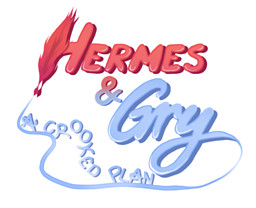 Hermes & Gry: A Crooked Plan