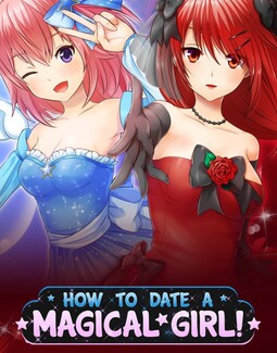 How to Date a Magical Girl!