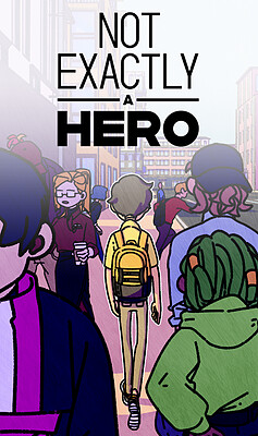 Not Exactly A Hero