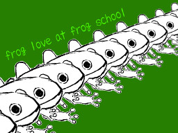 Frog Love at Frog School