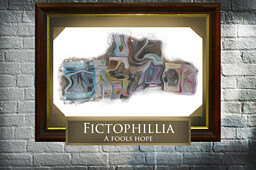 Fictophilia - A Fools Hope