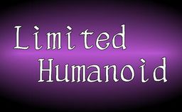 Limited Humanoid