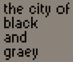 The City of Black and Graey