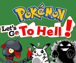 Pokémon Let's Go... To Hell!