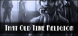 Deadlands Noir - That Old Time Religion